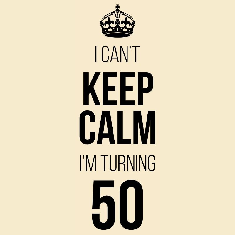 Ich kann mich nicht beruhigen. Ich werde 50.