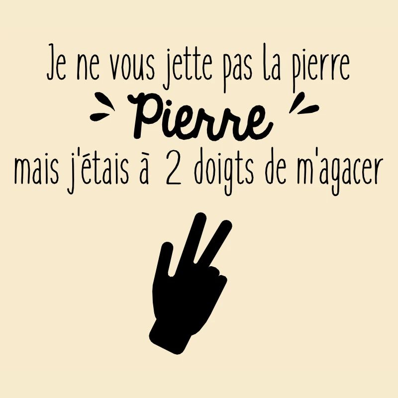 Je ne vous jette pas la pierre Pierre