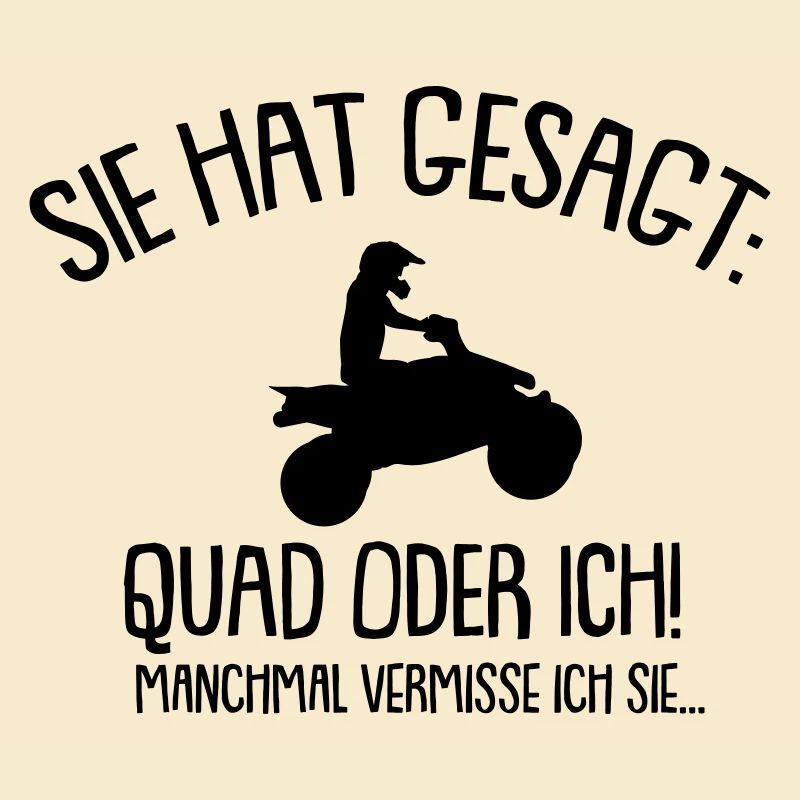 Elle a dit quad ou moi