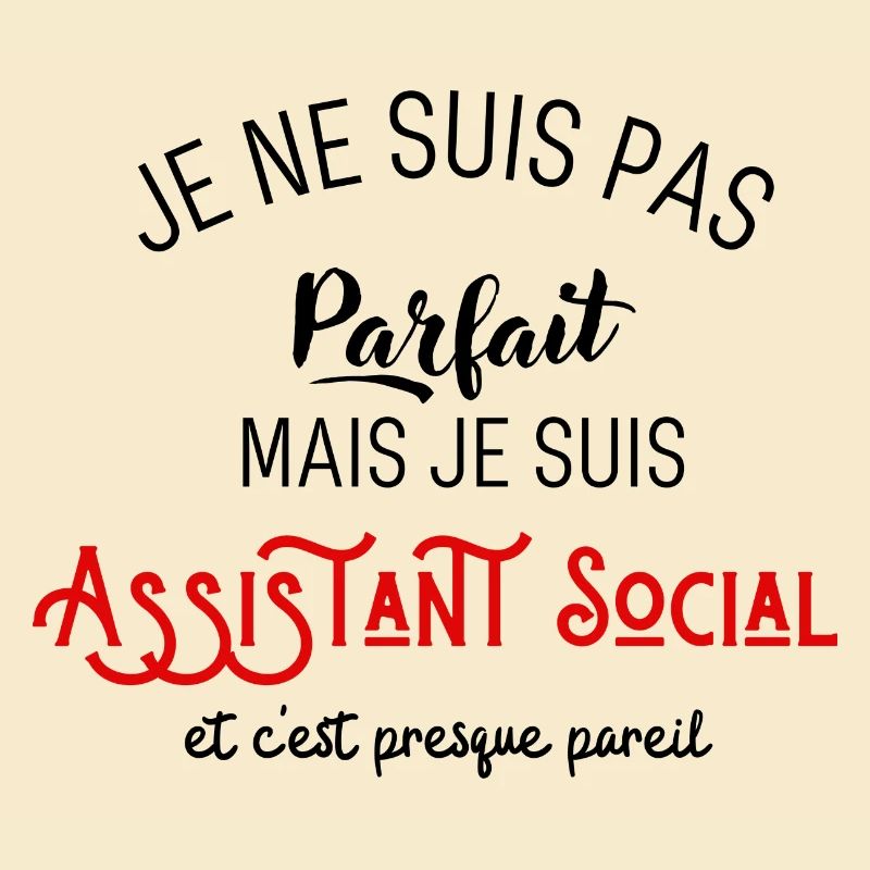 Pas parfait mais assistant social
