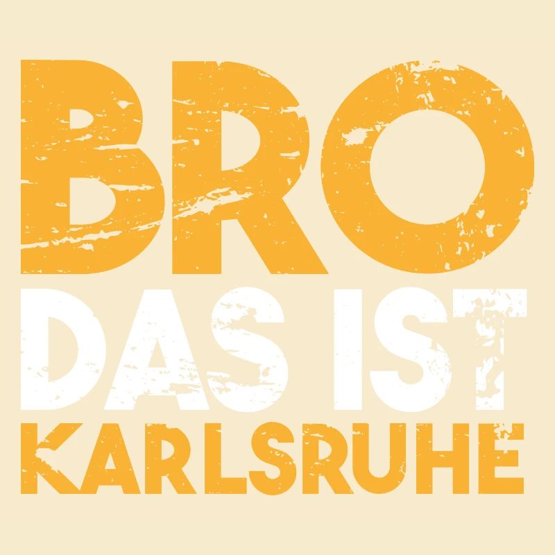 Bro das ist Karlsruhe Geschenkidee