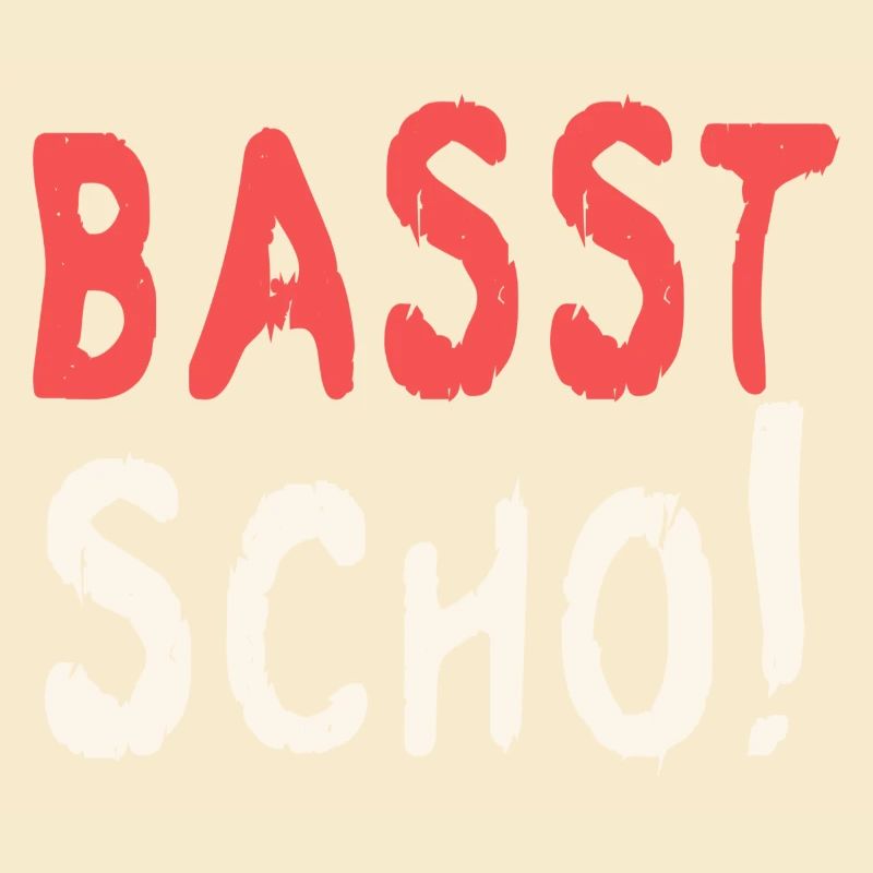 Basst scho rot baige text