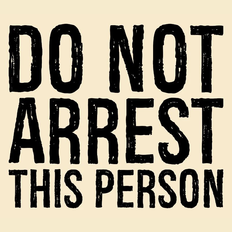 do not arrest this person
