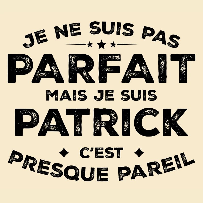 Patrick A name, an attitude Humor Patrick
