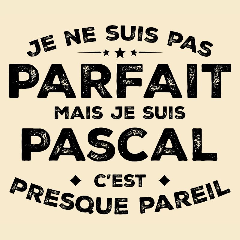 Pascal Ein Vorname, eine Haltung Pascal Humor