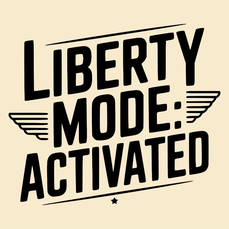 Liberty Mode: Activated