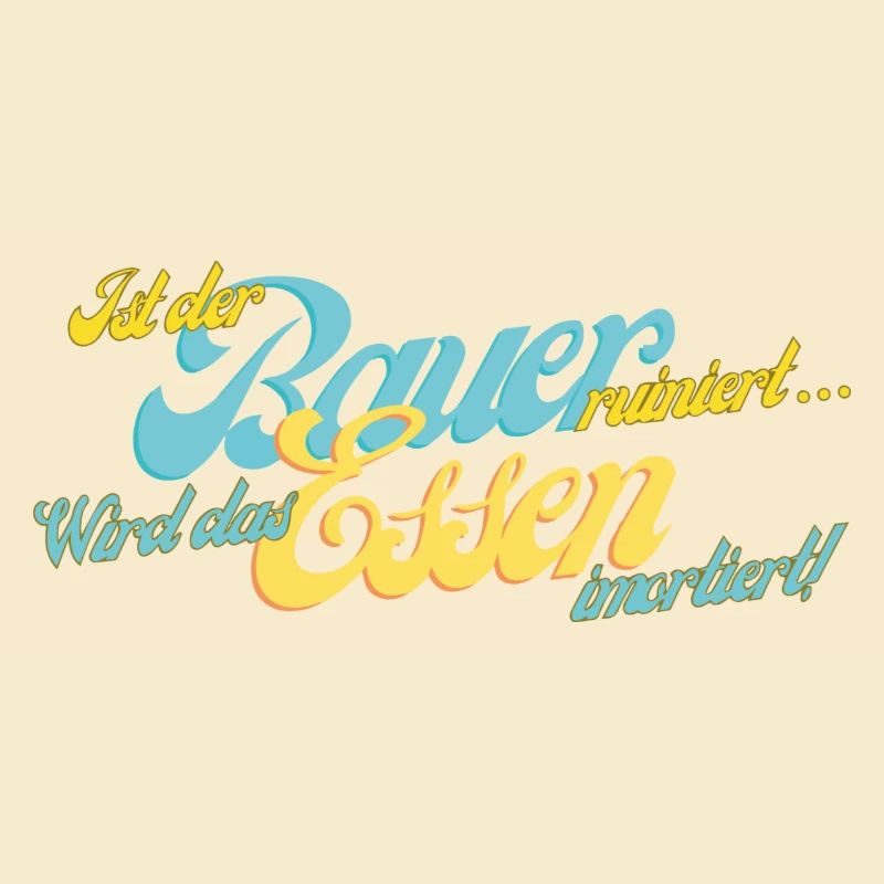 Ist der Bauer ruiniert...