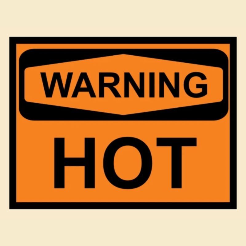 warning hot
