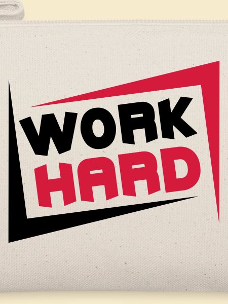 Work Hard