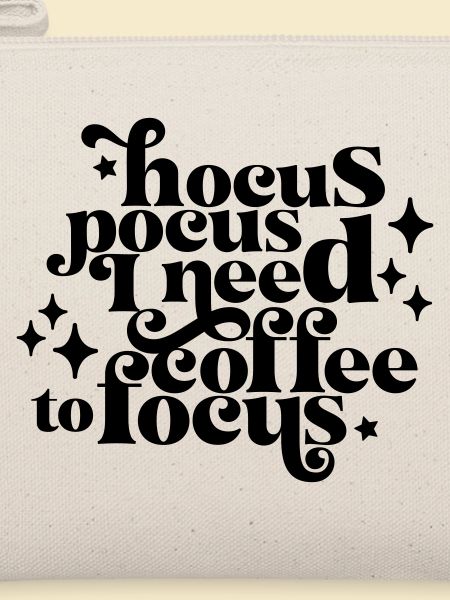 HocusPocusIneedCoffeetoFocus