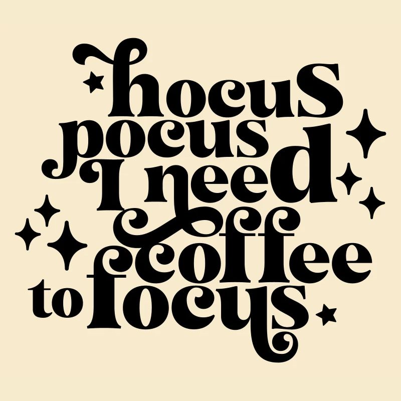 HocusPocusIneedCoffeetoFocus