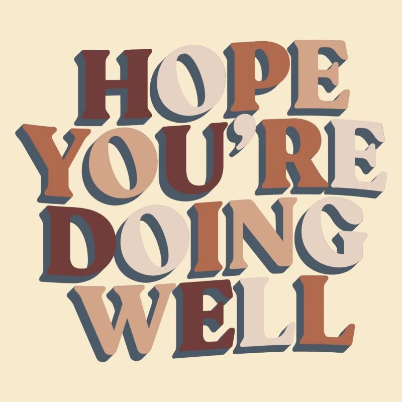 Ich hoffe, dir geht es gut Motivation Hoffnung