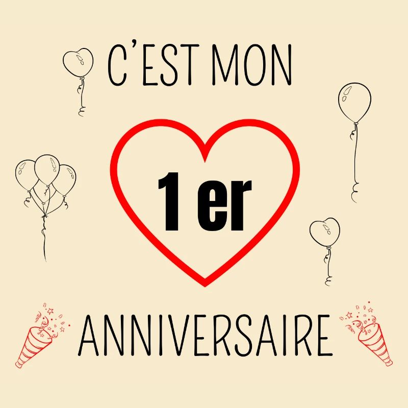 C’est mon 1er anniversaire