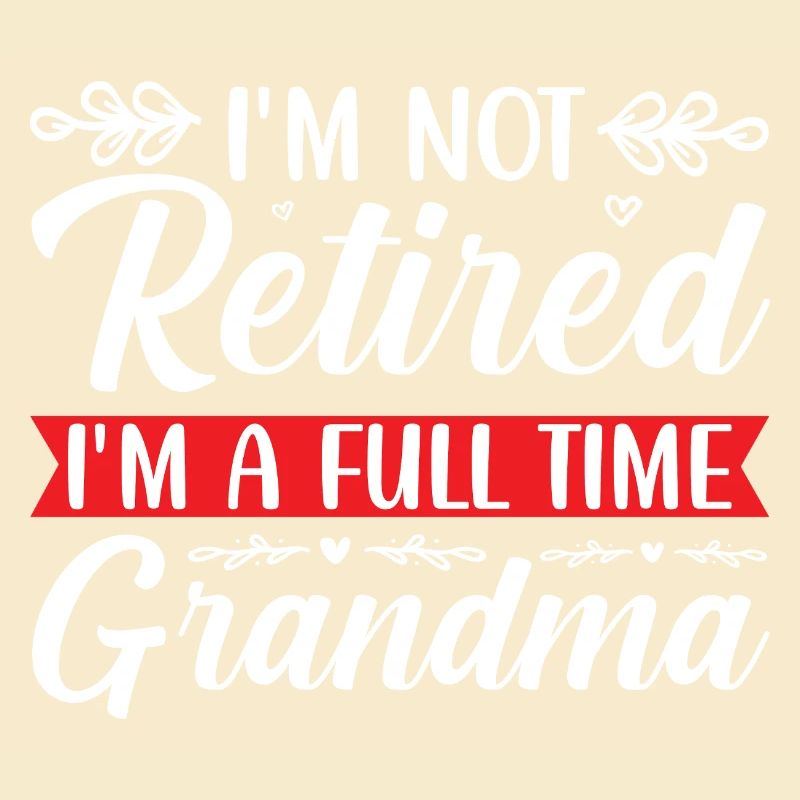 Retired Großmutter Lustiges Spruchdesign