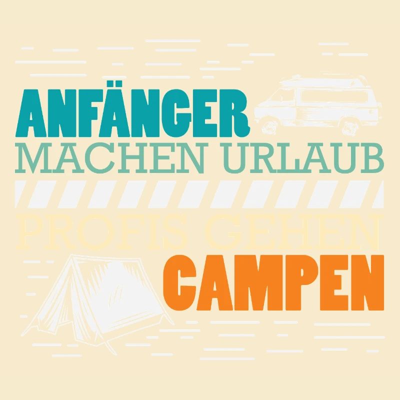 Camper Camping Wohnwagen Spruch