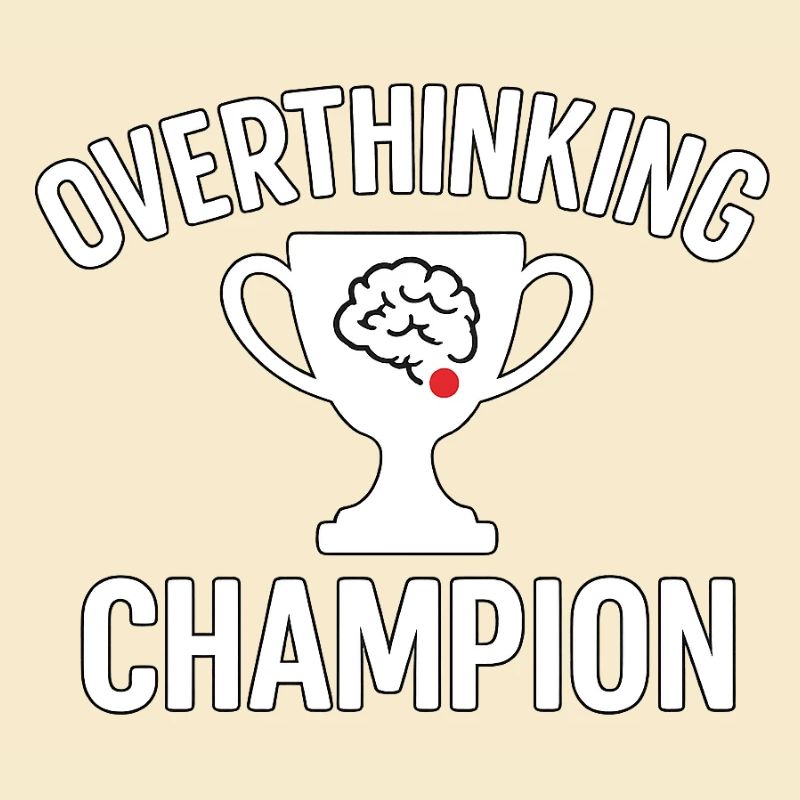 Overthinking Champion Funny Brain Cup Design