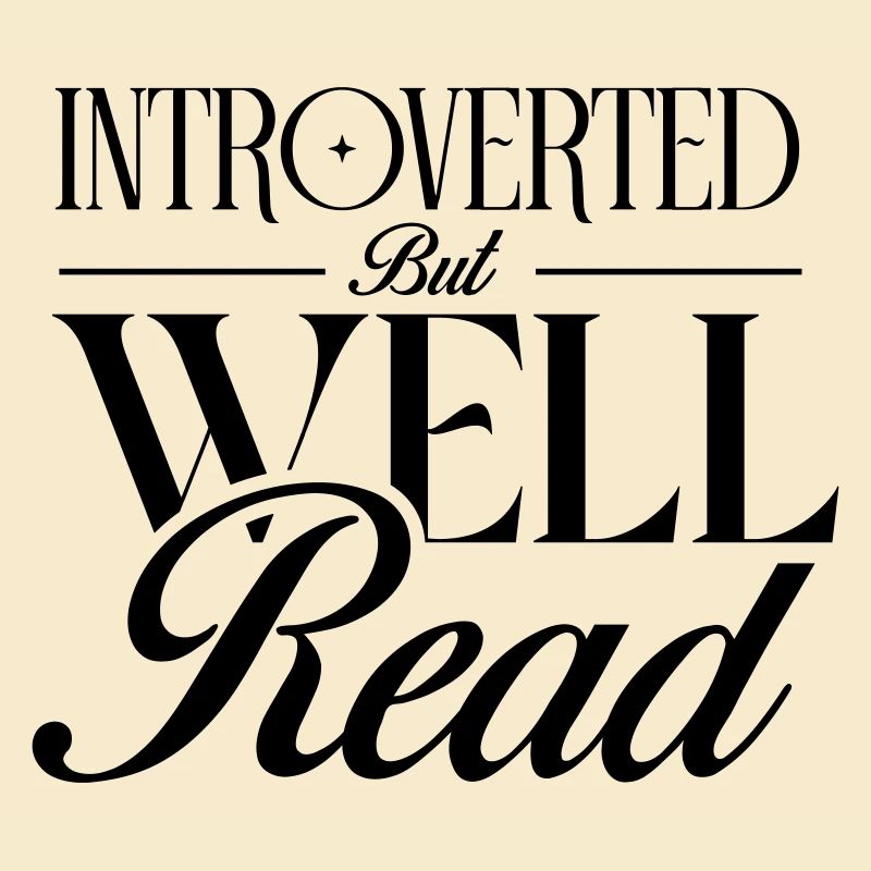 Introverted but Well Read