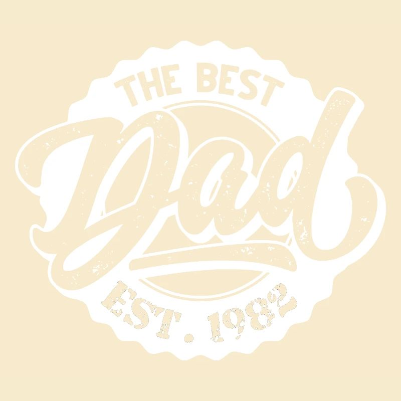 The Best Dad EST 1982