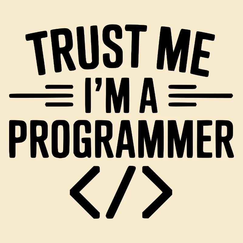 Vertrau mir, ich bin Programmiererin