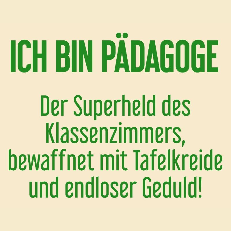 Pädagoge - Der Superheld des Klassenzimmers!