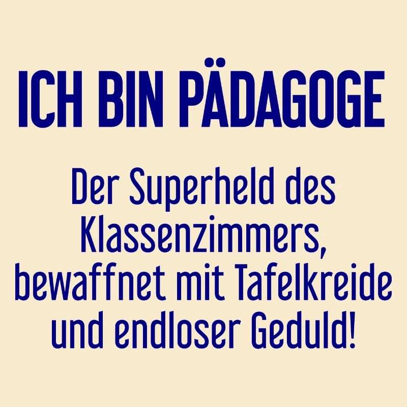 Pädagoge - Der Superheld des Klassenzimmers!