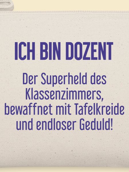 Dozent - Der Superheld des Klassenzimmers!