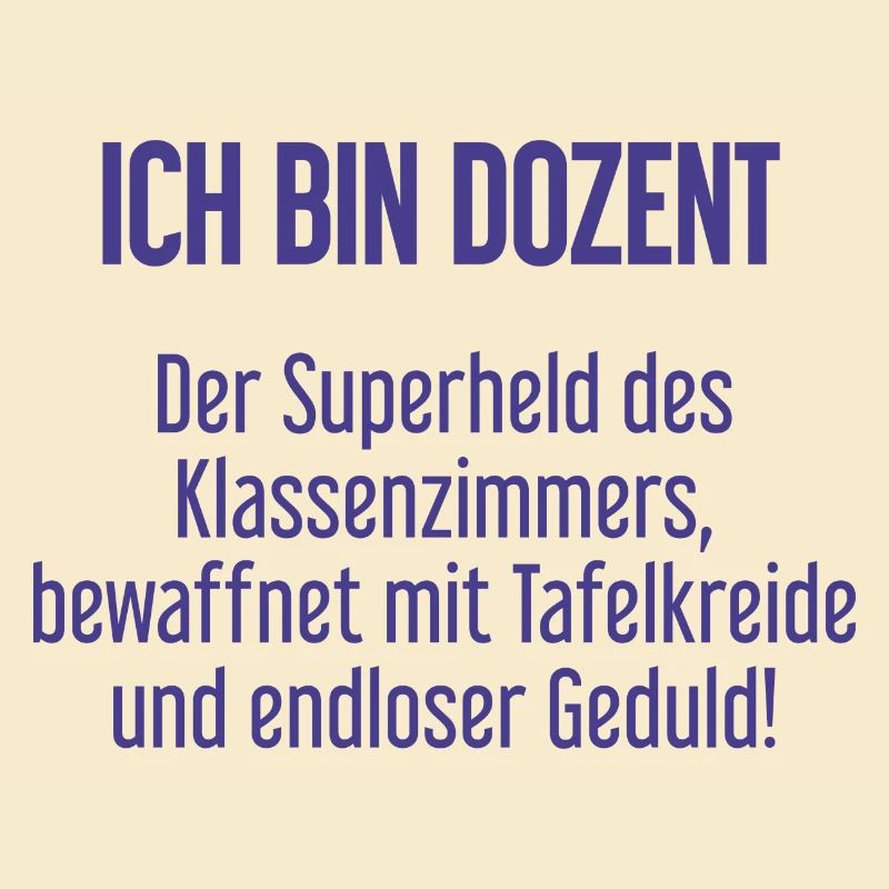 Dozent - Der Superheld des Klassenzimmers!