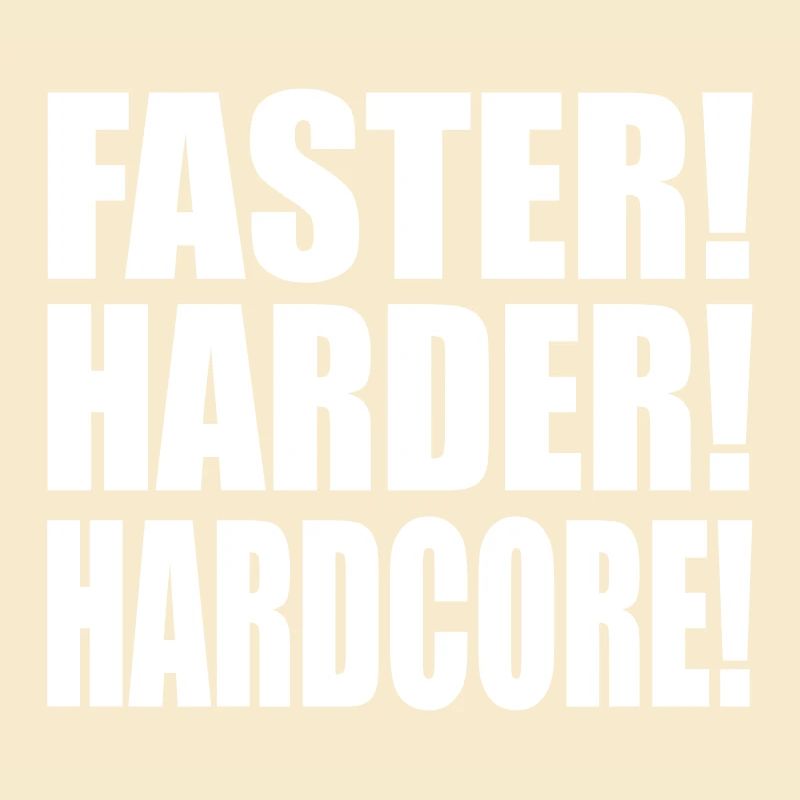 Faster Harder Hardcore DE