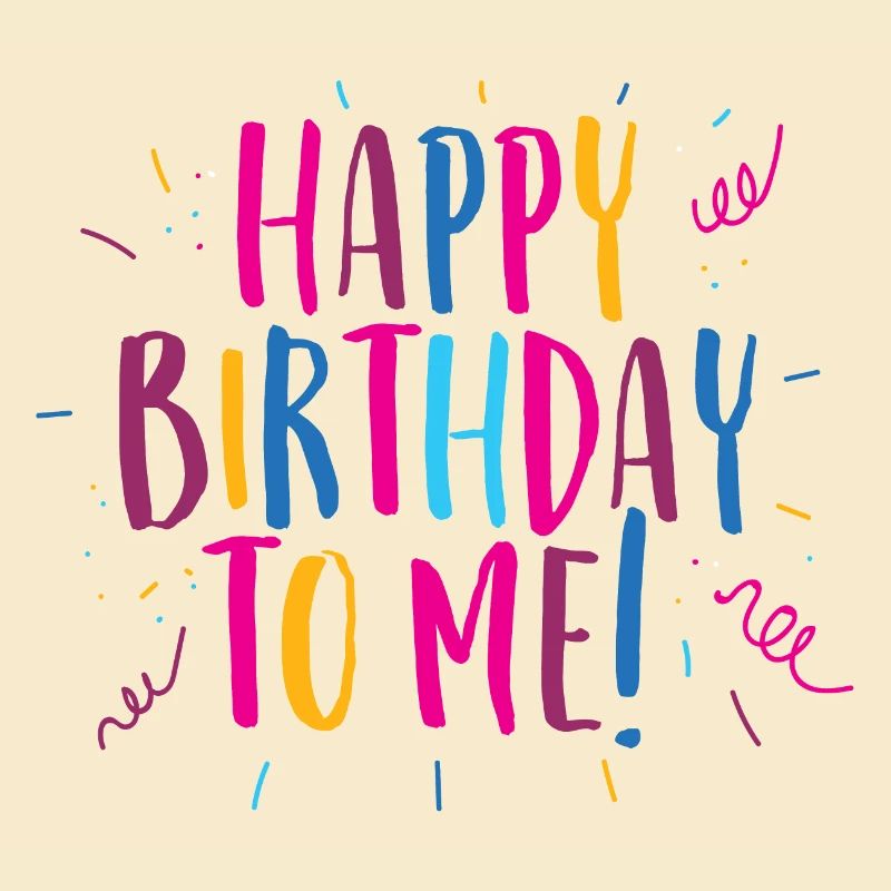 Félicitations pour mon anniversaire!