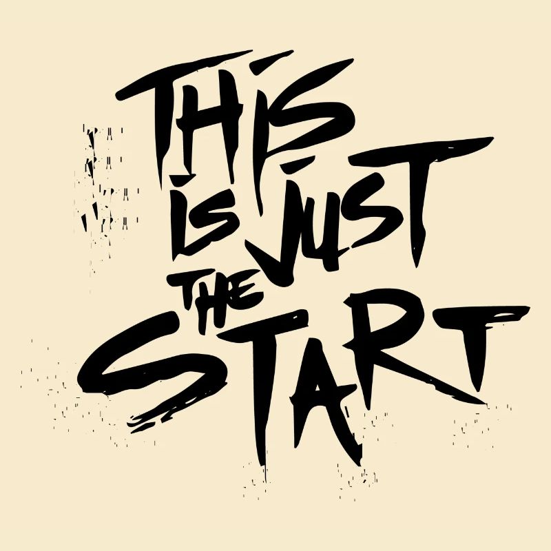 This is just the Start
