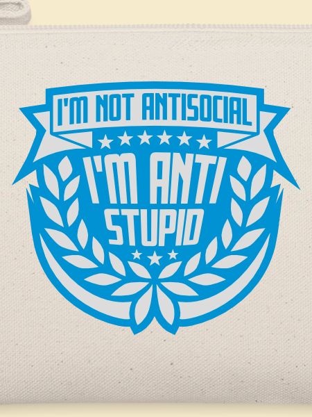 not antisocial anti stupid