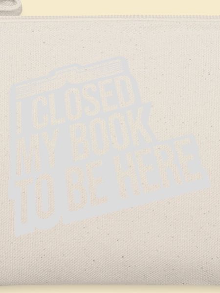 I closed my book