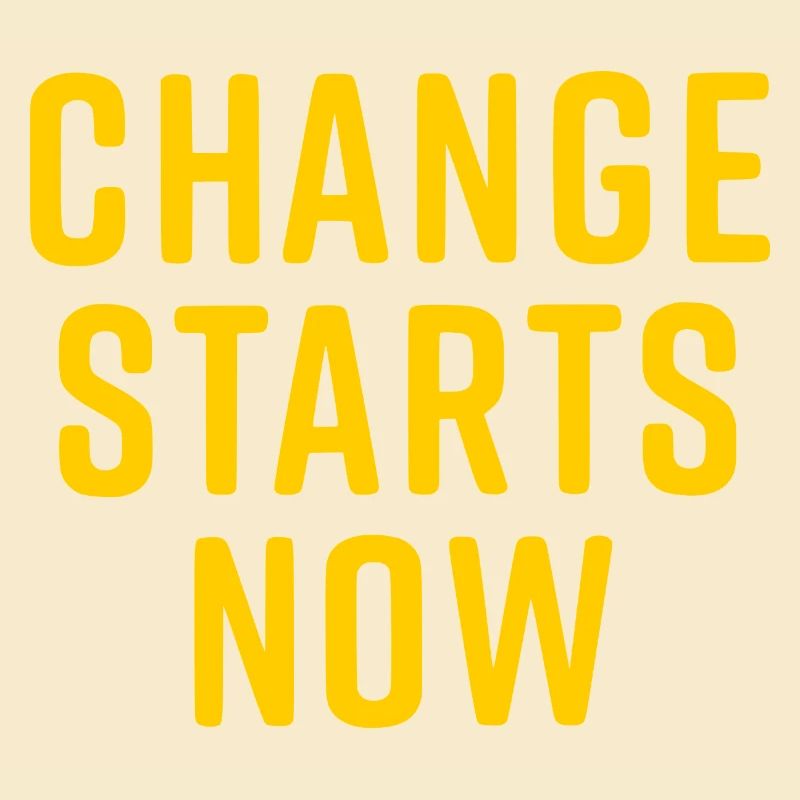 change starts now