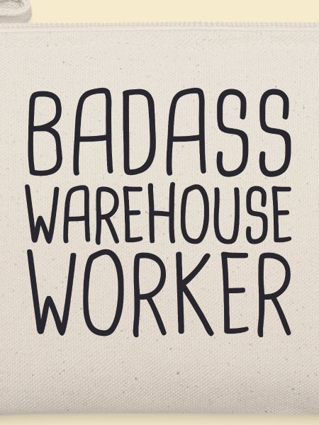 Warehouse Worker Badass
