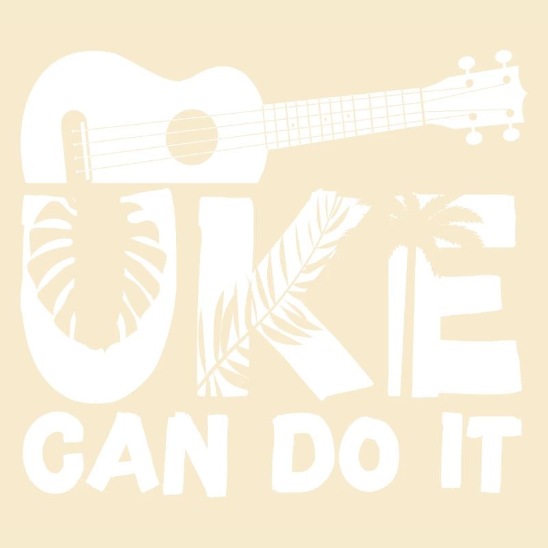 Hawaiian Ukulele Uke Uke Can Do It