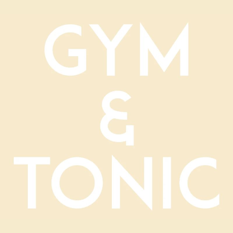 Gym & Tonic