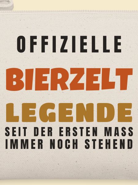 Bierzelt Legende - Volksfest Bier Spruch Geschenk