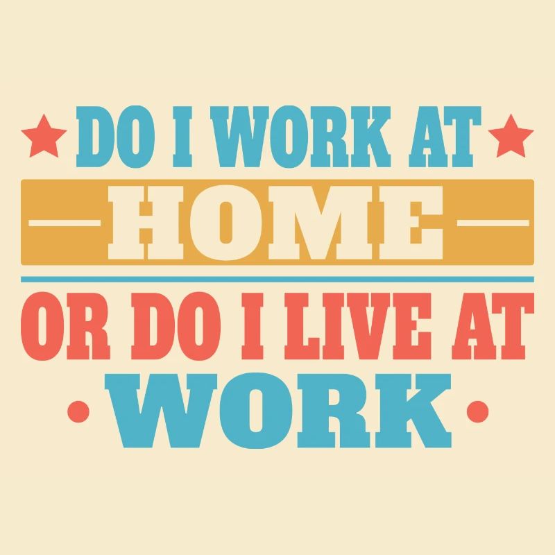 Arbeite Ich Zu Hause Oder Lebe Ich Bei Der Arbeit