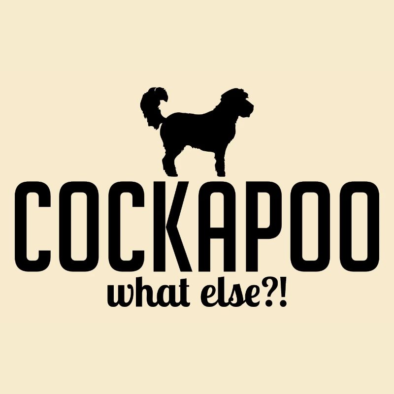 Cockapoo what else Hundespruch Hunde Wilsigns