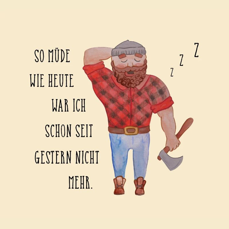 Spruch Lustig Müde Papa Bart Mann Axt Bild