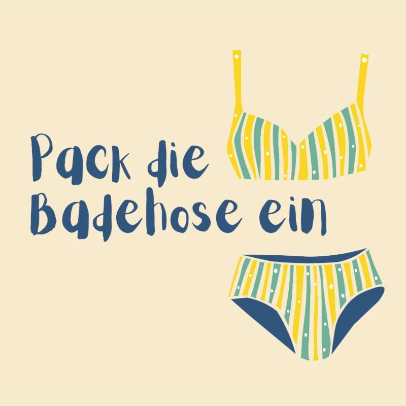Pack die Badehose ein