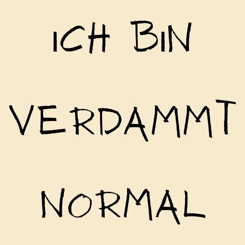 Ich bin verdammt normal