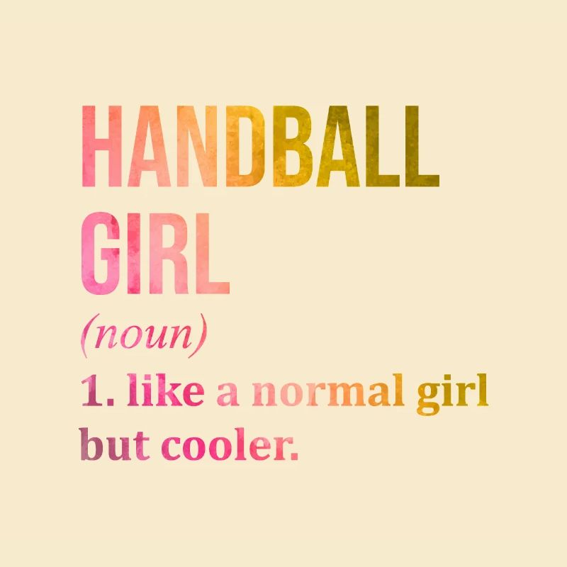 Handball Mädchen Lustiges Zitat