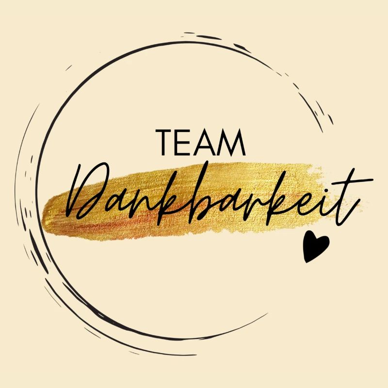 Team Dankbarkeit - positives Denken - Affirmation