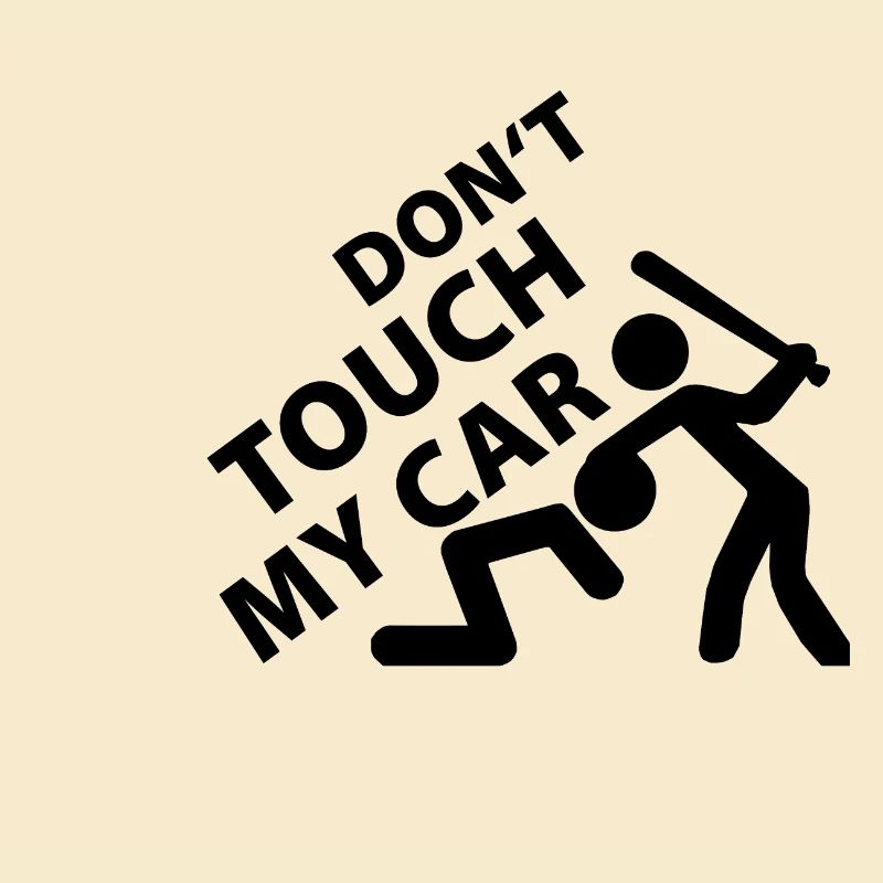 Berühren Sie mein Auto nicht