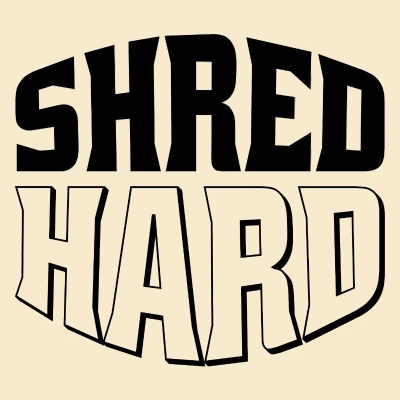 Shred Hard Snowboard Style