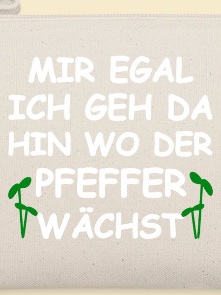 Wo Der Pfeffer Wächst Lustiger Spruch