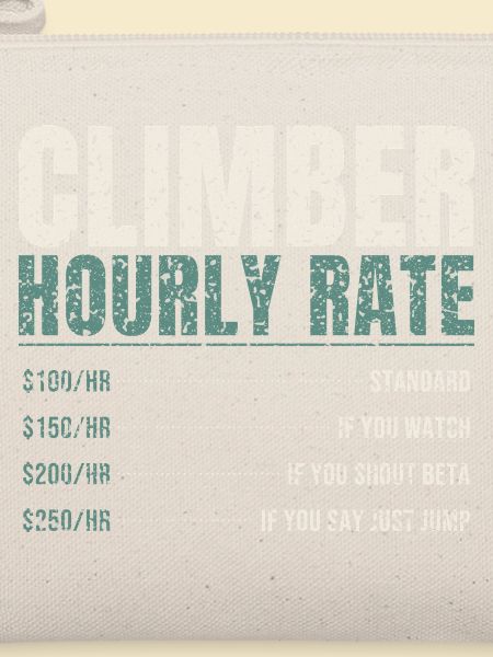 Climber Hourly Rate Funny