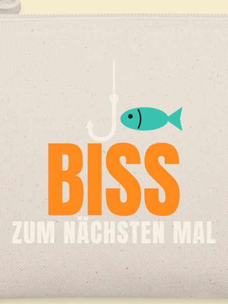 Biss zum nächsten Mal – Angler Spruch