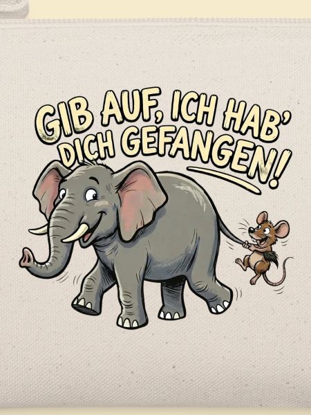 Maus fängt Elefant, lustiger Spruch